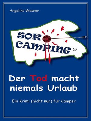 cover image of SOKO Camping--Der Tod macht niemals Urlaub